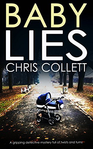 Book Cover Art Work for the book titled: BABY LIES a gripping detective mystery full of twists and turns