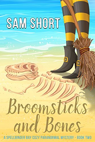 Book Cover Art Work for the book titled: Broomsticks And Bones: A Spellbinder Bay Cozy Paranormal Mystery - Book Two (Spellbinder Bay Paranormal Cozy Mystery Series 2)