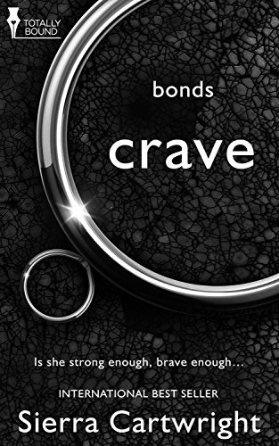 Book Cover Art Work for the book titled: Crave (Bonds Book 1)