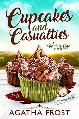 Book Cover Art Work for the book titled: Cupcakes and Casualties (Peridale Cafe Cozy Mystery Book 11)