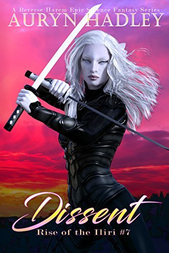 Book Cover Art Work for the book titled: Dissent: A Reverse Harem Paranormal Fantasy (Rise Of The Iliri Book 7)
