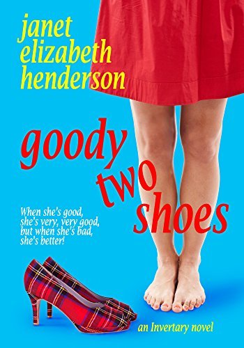 Book Cover Art Work for the book titled: Goody Two Shoes: Romantic Comedy (Scottish Highlands Book 2)