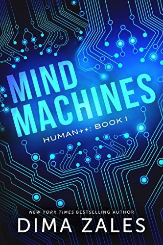 Book Cover Art Work for the book titled: Mind Machines (Human++ Book 1)