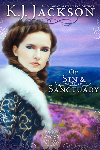Book Cover Art Work for the book titled: Of Sin & Sanctuary: A Revelry’s Tempest Novel