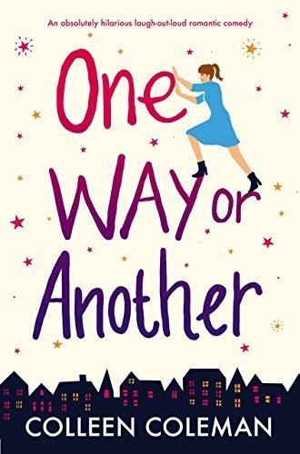 Book Cover Art Work for the book titled: One Way or Another: An absolutely hilarious laugh out loud romantic comedy