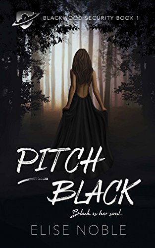 Book Cover Art Work for the book titled: Pitch Black: A Romantic Thriller (Blackwood Security Book 1)