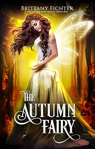 Book Cover Art Work for the book titled: The Autumn Fairy (The Autumn Fairy Trilogy Book 1)