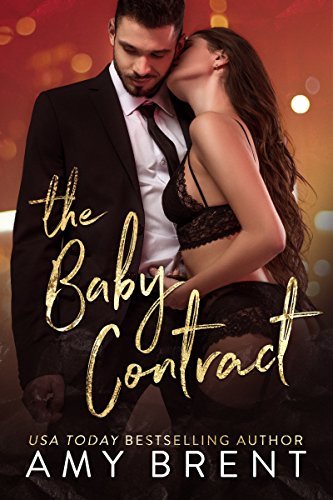 Book Cover Art Work for the book titled: The Baby Contract: A Best Friend's Brother Romance
