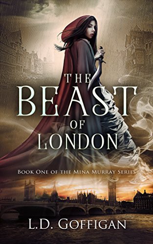 Book Cover Art Work for the book titled: The Beast of London (Mina Murray Book 1): A Dracula Retelling