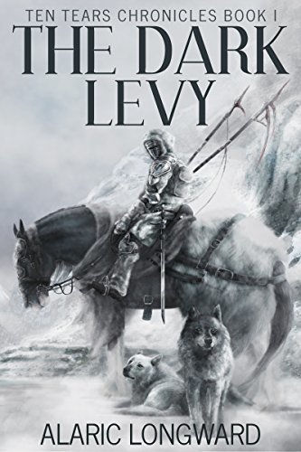 Book Cover Art Work for the book titled: The Dark Levy: Stories of the Nine Worlds (Ten Tears Chronicles - a Dark Fantasy Action Adventure Book 1)