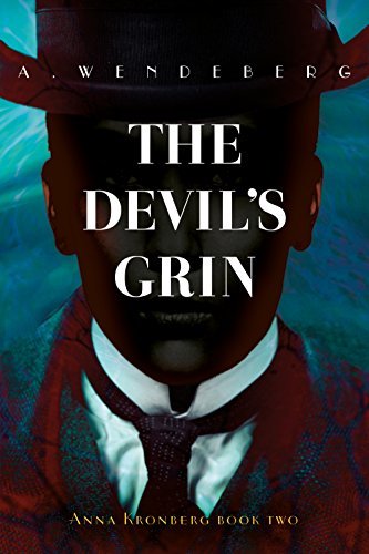 Book Cover Art Work for the book titled: The Devil's Grin: A Dark Victorian Crime Novel (Anna Kronberg Mysteries Book 2)