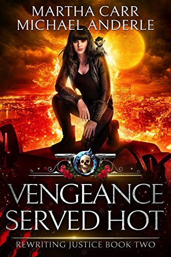 Book Cover Art Work for the book titled: Vengeance Served Hot: An Urban Fantasy Action Adventure (Rewriting Justice Book 2)