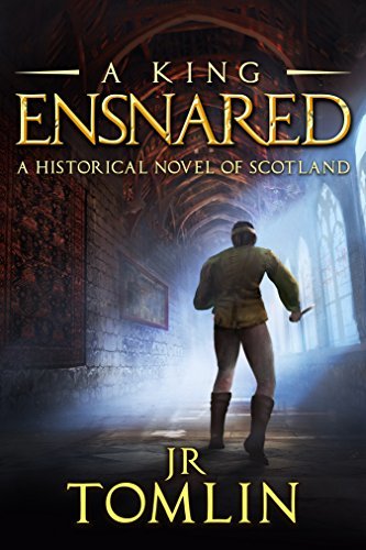Book Cover Art Work for the book titled: A King Ensnared: A Historical Novel of Scotland (The Stewart Chronicle Book 1)