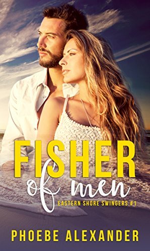 Book Cover Art Work for the book titled: Fisher of Men (Eastern Shore Swingers Book 1)