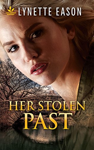 Book Cover Art Work for the book titled: Her Stolen Past: An Novel of Romantic Suspense and Faith (Family Reunions)