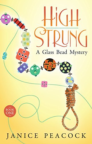 Book Cover Art Work for the book titled: High Strung (Glass Bead Mystery Series Book 1)
