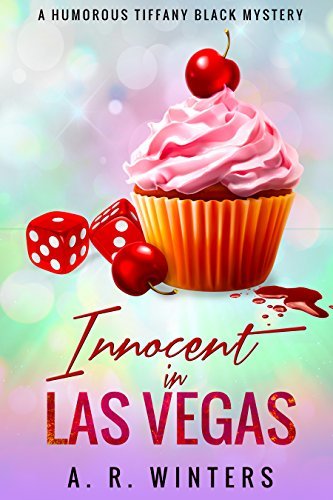 Book Cover Art Work for the book titled: Innocent in Las Vegas: A Humorous Tiffany Black Mystery (Tiffany Black Mysteries Book 1)