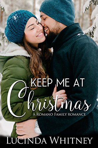 Book Cover Art Work for the book titled: Keep Me At Christmas (Romano Family Book 4)