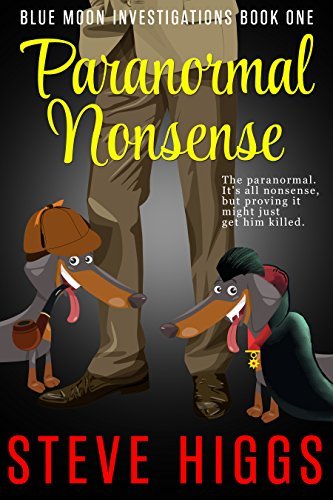 Book Cover Art Work for the book titled: Paranormal Nonsense: A cozy crime comedy mystery (Blue Moon Investigations Book 1)
