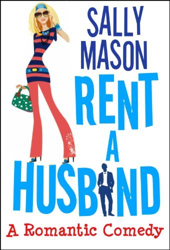 Book Cover Art Work for the book titled: Rent A Husband: a Romantic Comedy