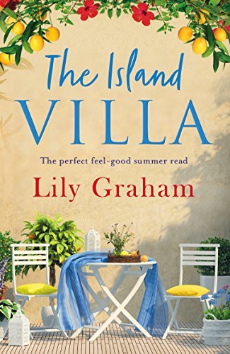 Book Cover Art Work for the book titled: The Island Villa: The perfect feel good summer read