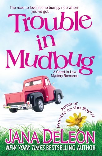 Book Cover Art Work for the book titled: Trouble in Mudbug (Ghost-in-Law Mystery/Romance Book 1)