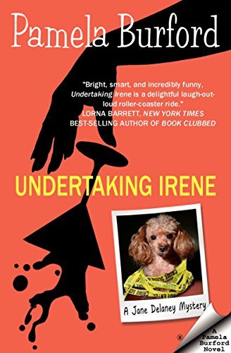 Book Cover Art Work for the book titled: Undertaking Irene (Jane Delaney Mysteries Book 1)