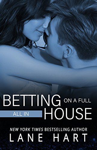 Book Cover Art Work for the book titled: All In: Betting on a Full House (Gambling With Love Book 2)