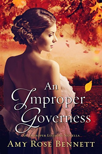 Book Cover Art Work for the book titled: An Improper Governess: An Improper Liaisons Novella