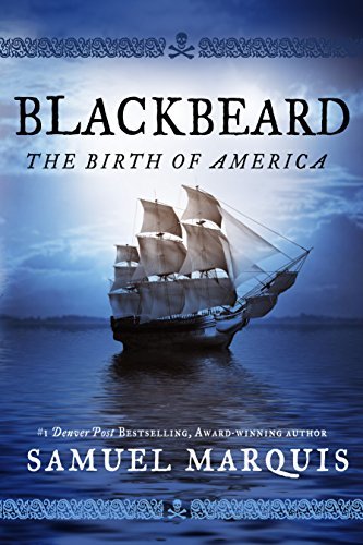 Book Cover Art Work for the book titled: Blackbeard: The Birth of America