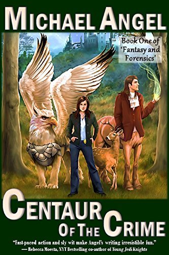 Book Cover Art Work for the book titled: Centaur of the Crime: Book One of 'Fantasy and Forensics' (Fantasy & Forensics 1)