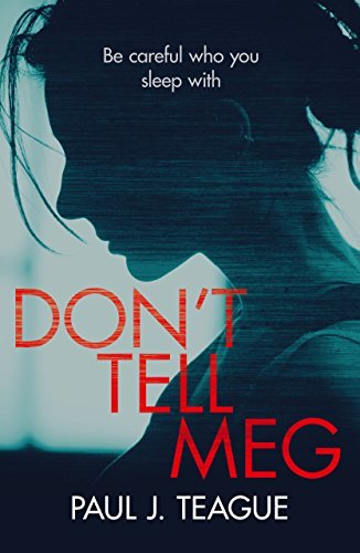 Book Cover Art Work for the book titled: Don't Tell Meg (Don't Tell Meg Trilogy Book 1)
