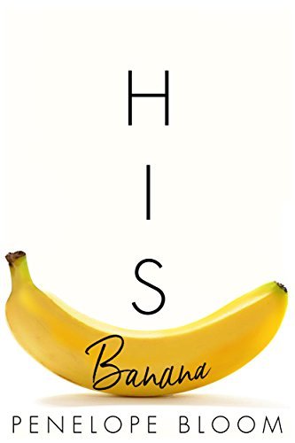 Book Cover Art Work for the book titled: His Banana