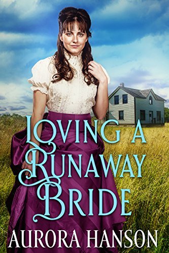 Book Cover Art Work for the book titled: Loving a Runaway Bride: A Historical Western Romance Book