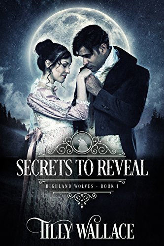 Book Cover Art Work for the book titled: Secrets to Reveal (Highland Wolves Book 1