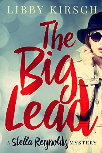 Book Cover Art Work for the book titled: The Big Lead: A Stella Reynolds Mystery