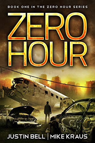 Book Cover Art Work for the book titled: Zero Hour: Book 1 in the Thrilling Post-Apocalyptic Survival Series: (Zero Hour - Book 1)